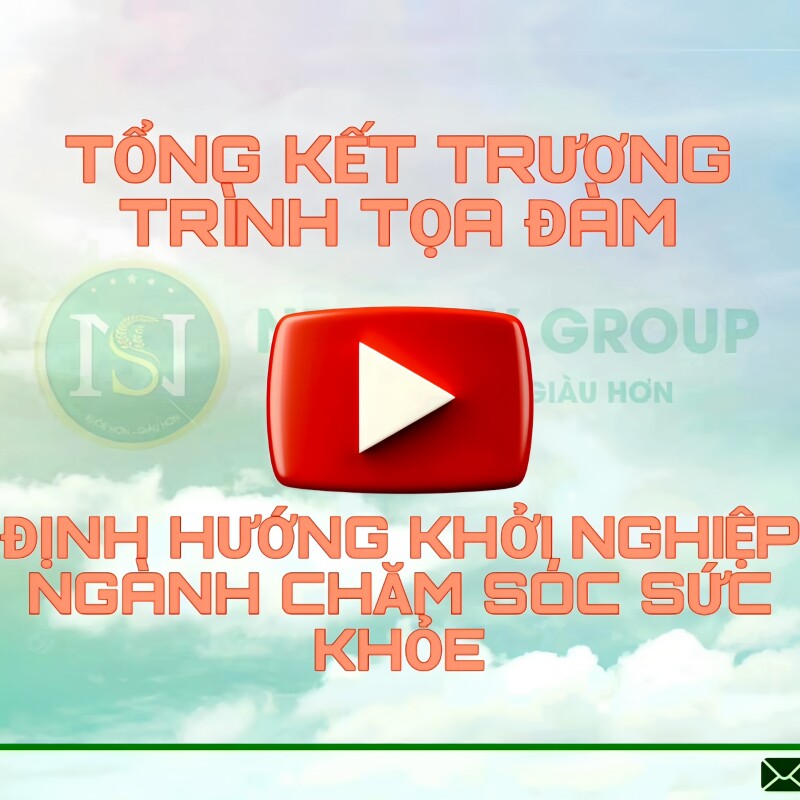 VIDEO TỔNG KẾT CHƯƠNG TRÌNH TOẠ ĐÀM: ĐỊNH HƯỚNG KHỞI NGHIỆP NGÀNH CHĂM SÓC SỨC KHOẺ